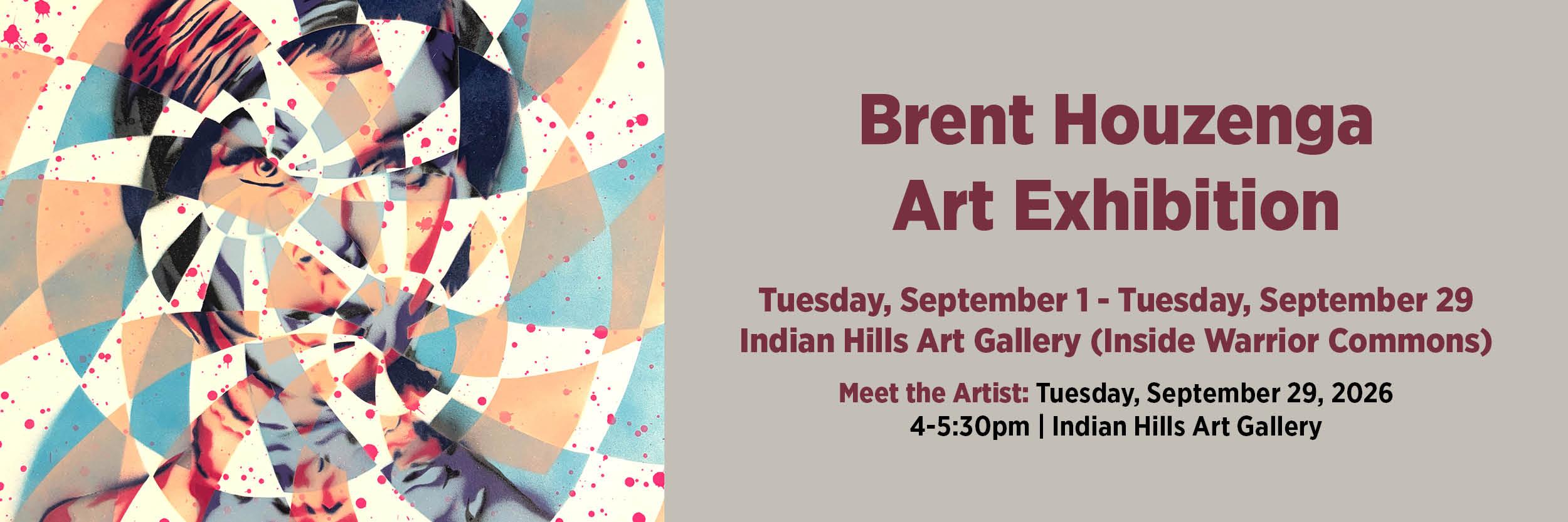 Brent Houzenga Art Exhibition